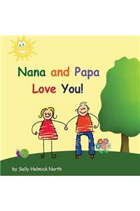 Nana and Papa Love You!