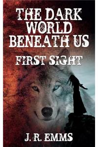 Dark World Beneath Us