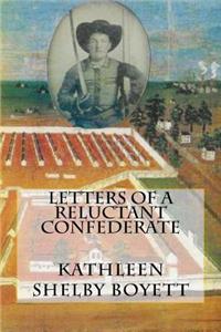 Letters of a Reluctant Confederate