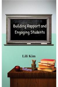 Building Rapport and Engaging Students