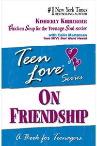 On Friendship: A Book for Teenagers