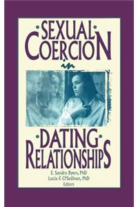 Sexual Coercion in Dating Relationships