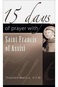 15 Days of Prayer with Saint Francis of Assisi