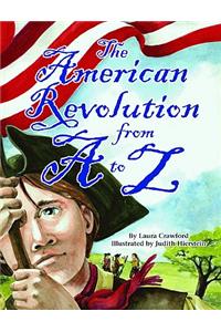 American Revolution from A to Z, The