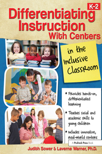 Differentiating Instruction with Centers in the Inclusive Classroom