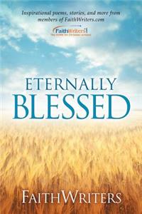 FaithWriters - Eternally Blessed