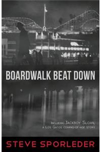 Boardwalk Beat Down