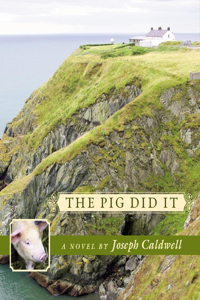 Pig Did It