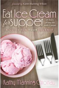 Eat Ice Cream for Supper