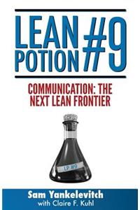 Lean Potion #9: Communication the Next Lean Frontier