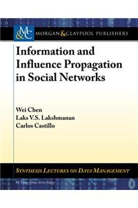 Information and Influence Propagation in Social Networks