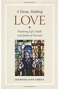 A Deep, Abiding Love