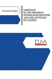 Sabotage in the Nigerian Petroleum Industry and the Attitude of Courts