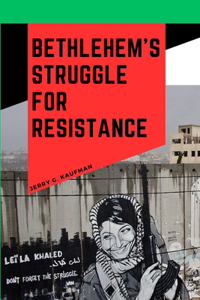 Bethlehem's Struggle for Resistance