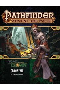 Pathfinder Adventure Path: Crownfall (War for the Crown 1 of 6)