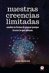 Nuestras creencias limitadas