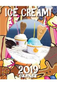 Ice Cream! 2019 Calendar