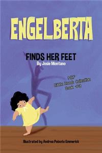 Engelberta Finds Her Feet Little Hands Collection