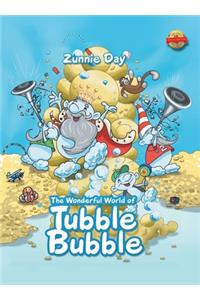 The Wonderful World of Tubble Bubble