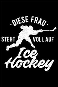 DIESE FRAU STEHT VOLL AUF EISHOCKEY Notizbuch