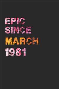 Epic Since March 1981: Awesome ruled notebook