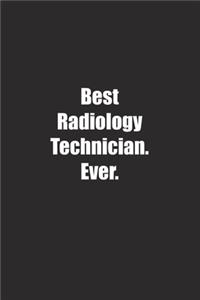 Best Radiology Technician. Ever.