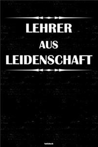 Lehrer aus Leidenschaft Notizbuch