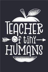 Teacher of Tiny Humans