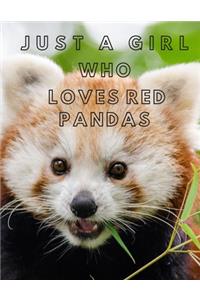 J U S T A G I R L Who Loves Red Pandas
