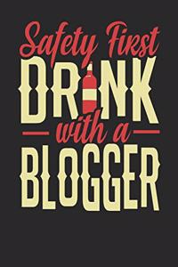 Safety First Drink With A Blogger