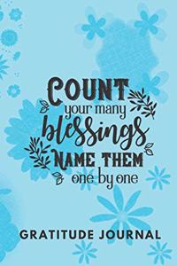 Count Your Many Blessings Name Them One By One Gratitude Journal