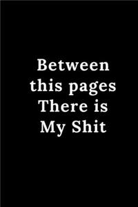 Between this pages There is My Shit
