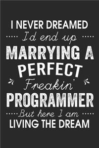 I Never Dreamed I'd End Up Marrying A Perfect Freakin' Programmer