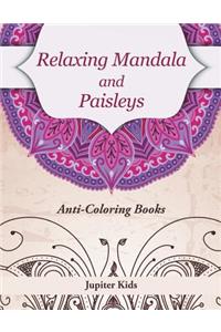 Relaxing Mandala and Paisleys