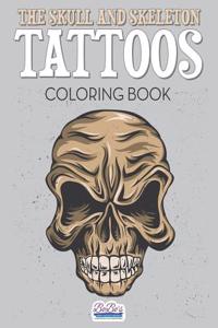 Skull and Skeleton Tattoos Coloring Book