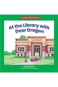 At the Library with Dear Dragon