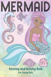 Mermaid Coloring and Activity Book For Young Girls