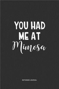 You Had Me At Mimosa