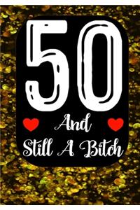 50 And Still A Bitch