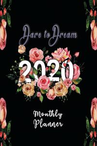 Monthly Planner 2020 Dare to Dream