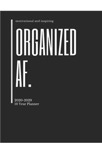 Organized AF. 2020-2029 10 Ten Year Planner