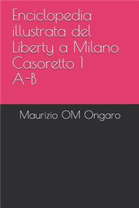 Enciclopedia illustrata del Liberty a Milano Casoretto 1 A-B