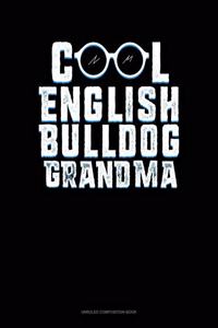 Cool English Bulldog Grandma