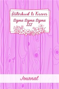 Sisterhood Is Forever Sigma Sigma Sigma: Gift Planner for Greek Sororities, Sorority Sisters and Alumni