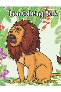 Lion Coloring Book Tropical Jungle Mandala Edition