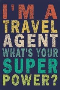 I'm a Travel Agent What's Your Super Power?