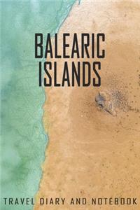 Balearic Islands Travel Diary and Notebook