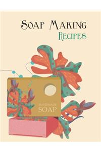 Soap Making Recipes