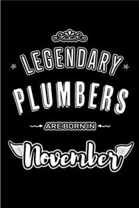 Legendary Plumbers are born in November