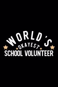 World's Okayest School Volunteer